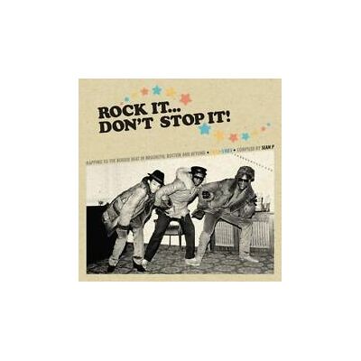 Rock It Don't Stop It - Compiled By Sean P Rock It Don't Stop It - Compiled By Sean P