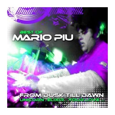 Piu Mario: From Dusk Till Dawn - Best Of Piu Mario: From Dusk Till Dawn - Best Of