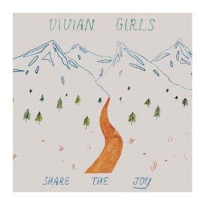 Vivian Girls: Share the Joy Vivian Girls: Share the Joy