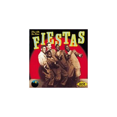 Fiestas: Oh So Fine Fiestas: Oh So Fine