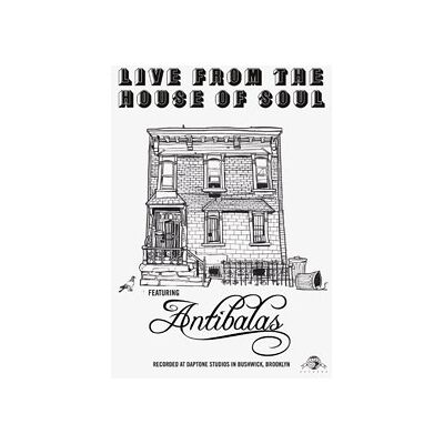 Antibalas: Live From The House Of Soul Antibalas: Live From The House Of Soul