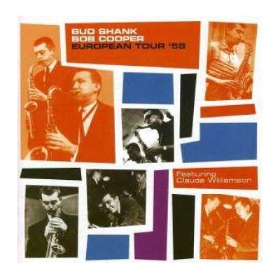 Shank Bud / Bob Cooper: European Tour '58 Shank Bud / Bob Cooper: European Tour '58