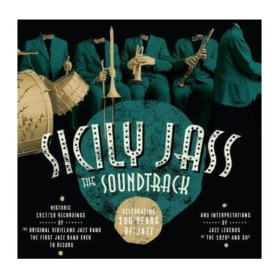 Sicily Jass - The World's First Man In Jazz Sicily Jass - The World's First Man In Jazz