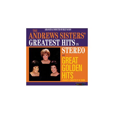 Andrews Sisters: Greatest Hits In Stereo / Gr... Andrews Sisters: Greatest Hits In Stereo / Gr...