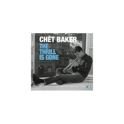 Baker Chet: Thrill is Gone Baker Chet: Thrill is Gone