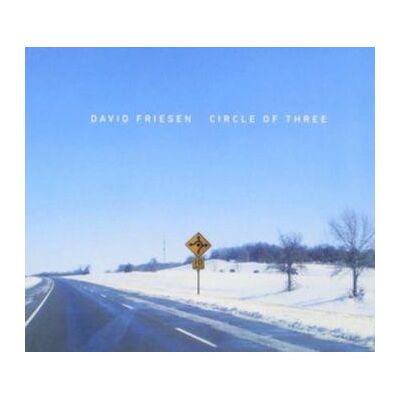 Friesen David: Circle Of Three Friesen David: Circle Of Three