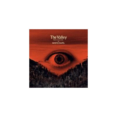 Whitechapel: Valley Whitechapel: Valley
