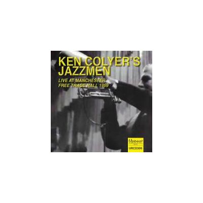 Ken Coyler's Jazzmen: Live Manchester Free... Ken Coyler's Jazzmen: Live Manchester Free...