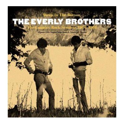 Everly Brothers: Down In The Bottom / Country... Everly Brothers: Down In The Bottom / Country...