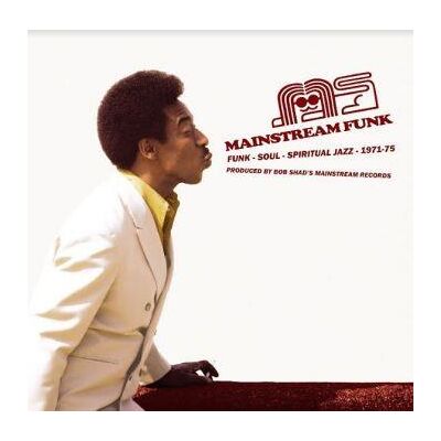 Mainstream Funk - Funk Soul Spiritual Jazz 71-75 Mainstream Funk - Funk Soul Spiritual Jazz 71-75