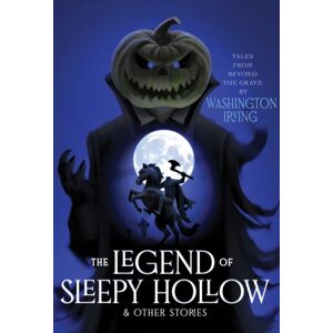 The Legend Of Sleepy Hollow & Other Stories