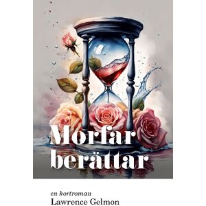 Morfar Berättar - En Kortroman