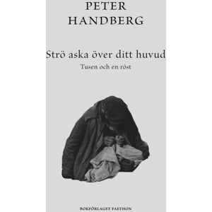 Strö Aska Över Ditt Huvud - Tusen Och En Röst