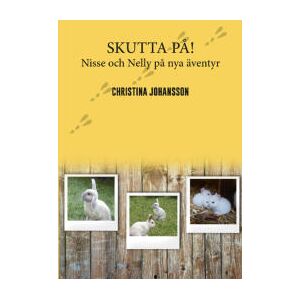 Skutta På! - Nisse Och Nelly På Nya Äventyr