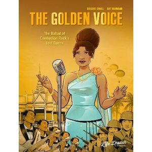 The Golden Voice- The Ballad Of Cambodian Rock's Lost Queen
