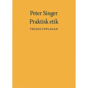 Praktisk Etik Praktisk Etik