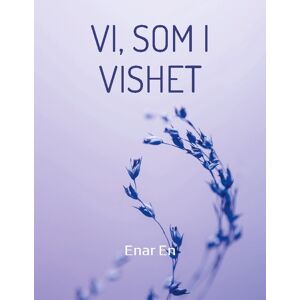 Vi, Som I Vishet Vi, Som I Vishet