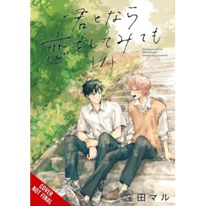 If It's You, I Might Try Falling in Love, Vol. 1 If It's You, I Might Try Falling in Love, Vol. 1