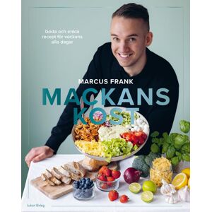 Mackans Kost - Goda Och Enkla Recept För Veckans Alla Dagar Mackans Kost - Goda Och Enkla Recept För Veckans Alla Dagar