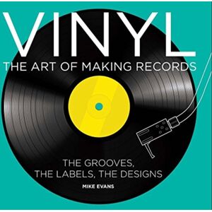 Vinyl the Art of Making Records Vinyl the Art of Making Records