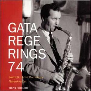Fridlund Hans: Gata Regerings 74 Fridlund Hans: Gata Regerings 74