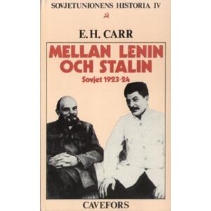 Mellan Lenin Och Stalin - Sovjet 1923-1924 Mellan Lenin Och Stalin - Sovjet 1923-1924