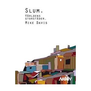 Slum - Världens Storstäder Slum - Världens Storstäder