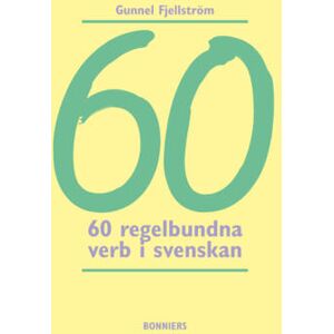 60 Regelbundna Verb I Svenskan 60 Regelbundna Verb I Svenskan