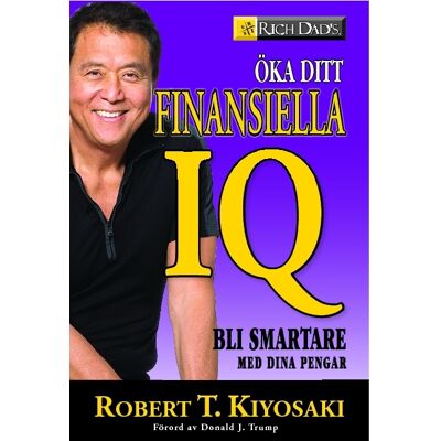 Öka Ditt Finansiella Iq - Bli Smartare Med Dina Pengar Öka Ditt Finansiella Iq - Bli Smartare Med Dina Pengar