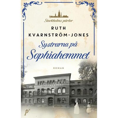 Systrarna På Sophiahemmet Systrarna På Sophiahemmet
