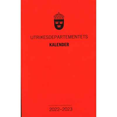 Utrikesdepartementets Kalender 2022-2023 Utrikesdepartementets Kalender 2022-2023