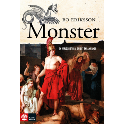 Monster - En Världshistoria Om Det Skrämmande Monster - En Världshistoria Om Det Skrämmande