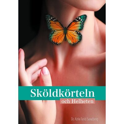 Sköldkörteln Och Helheten Sköldkörteln Och Helheten