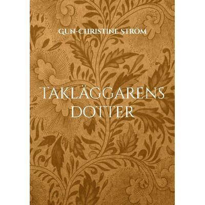 Takläggarens Dotter Takläggarens Dotter
