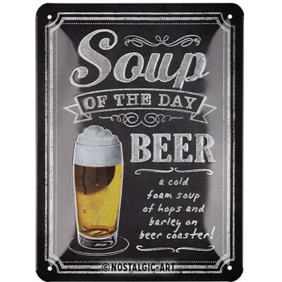 ART Plåtskylt i retrostil, 15 x 20 cm, Soup of the Day – Presentidé för ölälskare, av metall, vintagedesign med ordspråk ART Plåtskylt i retrostil, 15 x 20 cm, Soup of the Day – Presentidé för ölälskare, av metall, vintagedesign med ordspråk