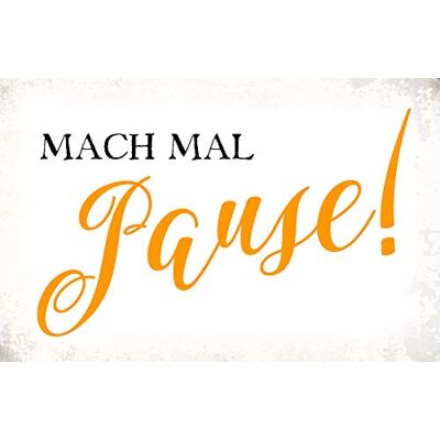 Schatzmix Mach mal Paus metallskylt väggdeko 20x30 cm tennskylt plåtskylt, plåtskylt, flerfärgad Schatzmix Mach mal Paus metallskylt väggdeko 20x30 cm tennskylt plåtskylt, plåtskylt, flerfärgad
