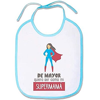 SUPERMOLON 00846 De Mayor Quiero Ser Como Mi Supermama" Baby haklapp med snörning, himmelsblå, unisex SUPERMOLON 00846 De Mayor Quiero Ser Como Mi Supermama" Baby haklapp med snörning, himmelsblå, unisex