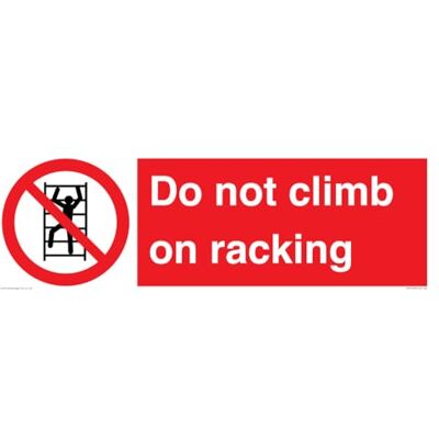 Viking Do Not Climb On Racking skylt 600 x 200 mm L62 Viking Do Not Climb On Racking skylt 600 x 200 mm L62