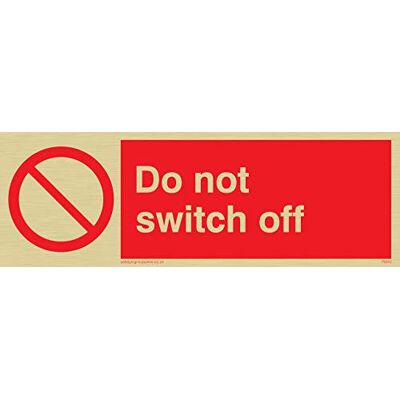 Vikingskyltar PM40-L15-GV "Do not Switch Off" skylt, guld vinyl, 50 mm H x 150 mm B Vikingskyltar PM40-L15-GV "Do not Switch Off" skylt, guld vinyl, 50 mm H x 150 mm B