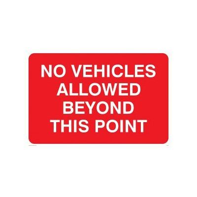 Viking skyltar PC539-A1L-3M "No Vehicles Allowed Beyond This Point"-skylt, 3 mm styv plast, 600 mm H x 800 mm B Viking skyltar PC539-A1L-3M "No Vehicles Allowed Beyond This Point"-skylt, 3 mm styv plast, 600 mm H x 800 mm B