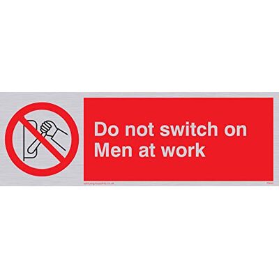 Viking PM45-L15-SV "Do not Switch On Men At Work"-skylt, silvervinyl, 50 mm H x 150 mm B Viking PM45-L15-SV "Do not Switch On Men At Work"-skylt, silvervinyl, 50 mm H x 150 mm B