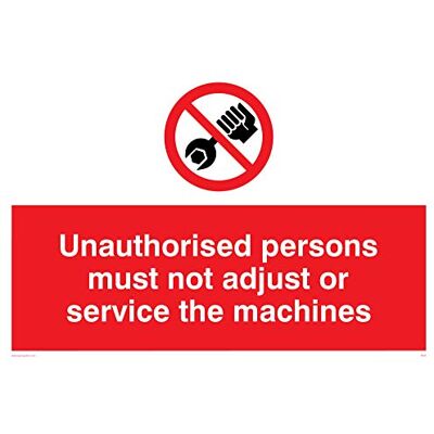 Viking PM44-A4L-V "obehörig person måste inte AdJust Or Service The Machines"-skylt, vinyl, 200 mm H x 300 mm B Viking PM44-A4L-V "obehörig person måste inte AdJust Or Service The Machines"-skylt, vinyl, 200 mm H x 300 mm B