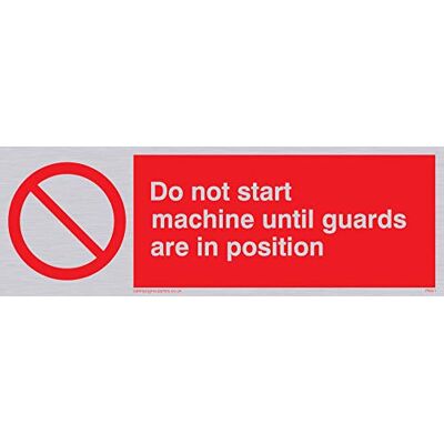 Viking PM41-L15-S"Do Not Start Machine Until Guards Are In Position" skylt, styv silverplast, 50 mm H x 150 mm B Viking PM41-L15-S"Do Not Start Machine Until Guards Are In Position" skylt, styv silverplast, 50 mm H x 150 mm B