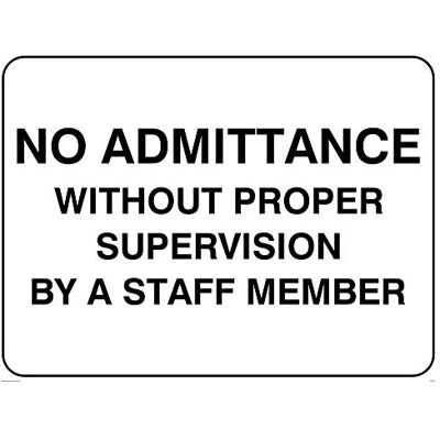 Viking IV5305-A3L-AC "No Admittance Without Proper Supervision By A Staff Member" skylt, aluminiumkomposit, 300 mm H x 400 mm B Viking IV5305-A3L-AC "No Admittance Without Proper Supervision By A Staff Member" skylt, aluminiumkomposit, 300 mm H x 400 mm B