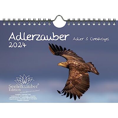 Seelenzauber Örn magi örn och rovfåglar DIN A5 väggkalender för 2024 – själsmagi Seelenzauber Örn magi örn och rovfåglar DIN A5 väggkalender för 2024 – själsmagi