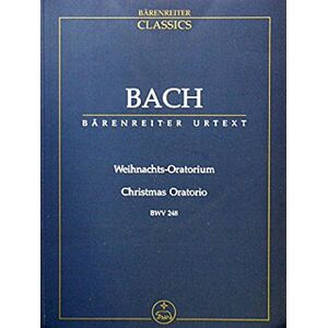 Bärenreiter Bach, Weihnachtsoratorium. URTEXT Studienpartitur, Urtextausgabe Bärenreiter Bach, Weihnachtsoratorium. URTEXT Studienpartitur, Urtextausgabe