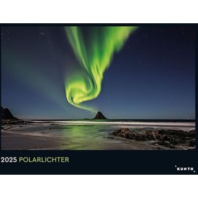 KUNTH Polarlichter Wandkalender 2025: Hochwertiger, bildstarker Kalender mit Spiralbindung im Großformat KUNTH Polarlichter Wandkalender 2025: Hochwertiger, bildstarker Kalender mit Spiralbindung im Großformat