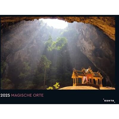 KUNTH Magische Orte Wandkalender 2025: Hochwertiger, bildstarker Kalender mit Spiralbindung im Großformat KUNTH Magische Orte Wandkalender 2025: Hochwertiger, bildstarker Kalender mit Spiralbindung im Großformat