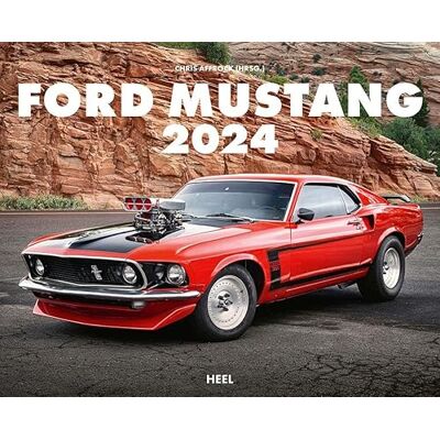 Heel Verlag GmbH Ford Mustang Kalender 2024: Besondere Fotografien für alle "Pony Car"-Fans Heel Verlag GmbH Ford Mustang Kalender 2024: Besondere Fotografien für alle "Pony Car"-Fans