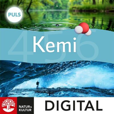 Natur & Kultur Digital PULS Kemi 4-6 Grundbok Digital, fjärde upplagan Natur & Kultur Digital PULS Kemi 4-6 Grundbok Digital, fjärde upplagan